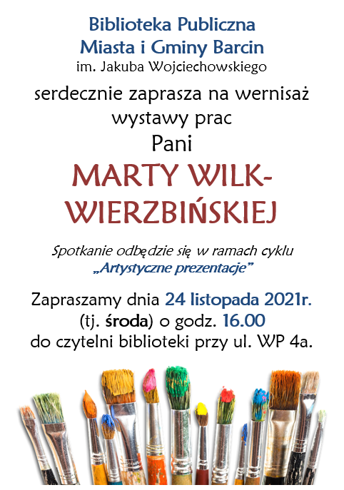Plakat dotyczący wernisażu wystawy prac Marty Wilk-Wierzbińskiej.
